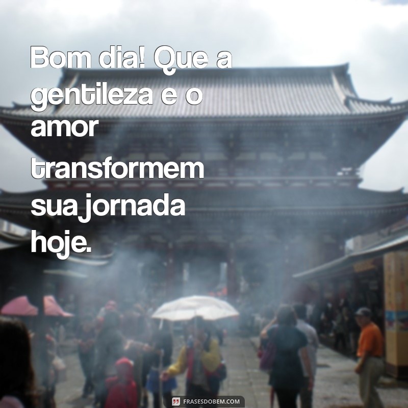 Bom Dia Especial: Como Transmitir Carinho em Suas Mensagens Matinais 