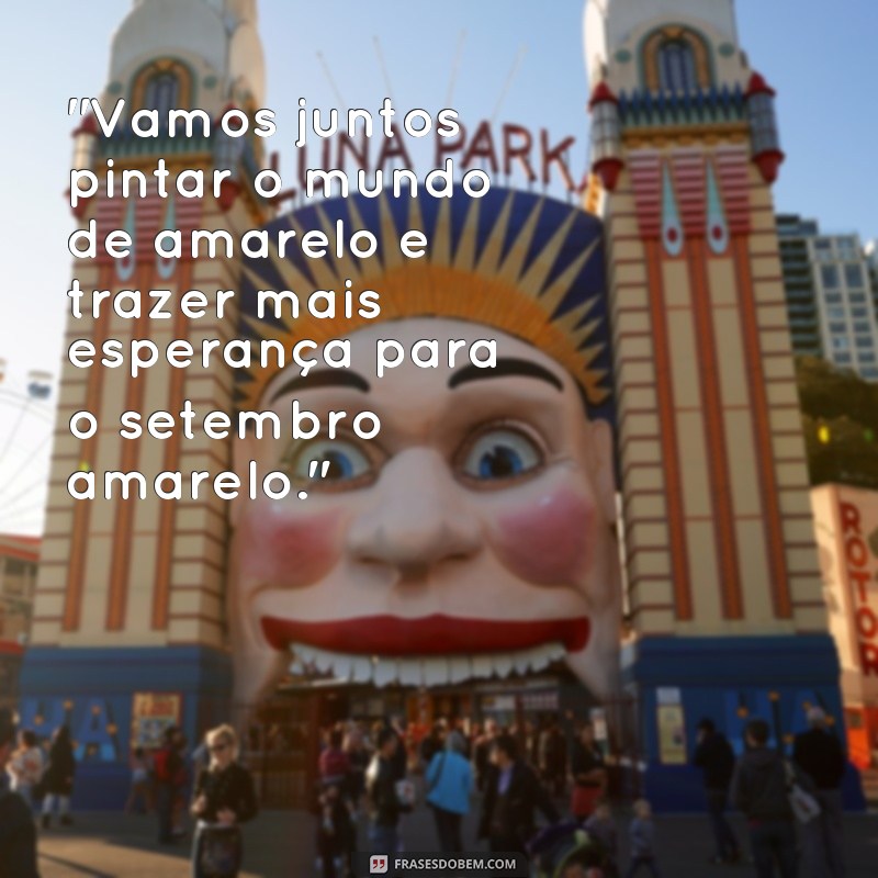 frases desenhos do setembro amarelo 