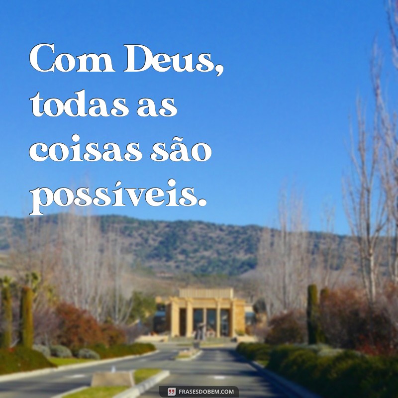 Descubra as melhores frases sobre Deus para se inspirar e refletir 