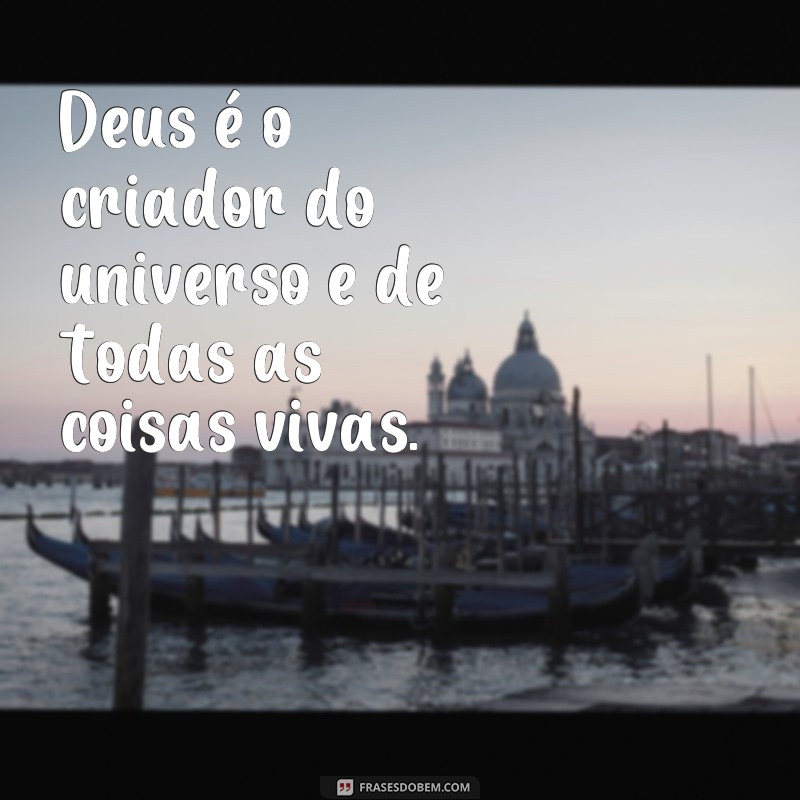 Descubra as melhores frases sobre Deus para se inspirar e refletir 