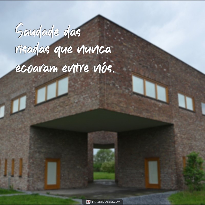 Saudade do que Não Vivemos: Reflexões sobre Momentos Perdidos e Sonhos Não Realizados 