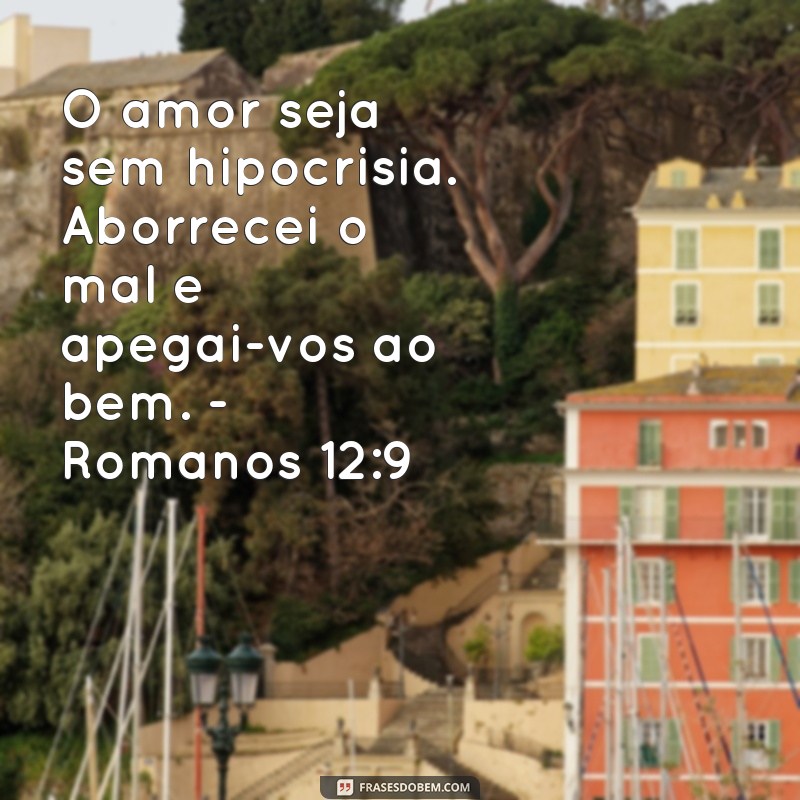 Descubra as melhores frases de passagens bíblicas sobre amor: inspire-se e fortaleça sua fé! 