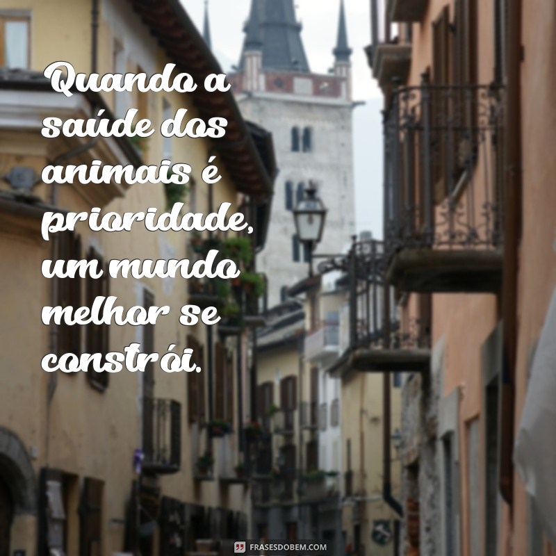 Frases Inspiradoras para Veterinários: Motivação e Carinho na Profissão 