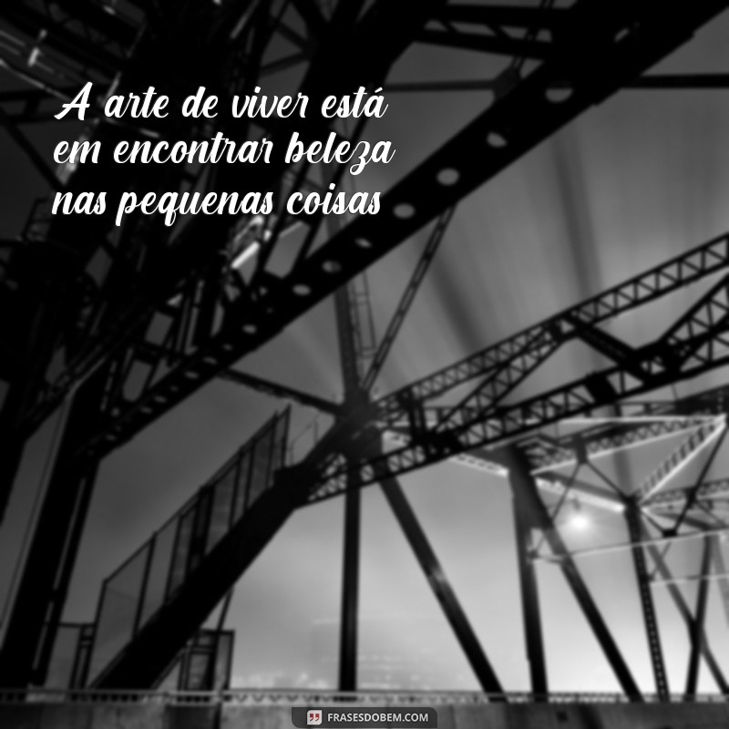 Descubra as Melhores Frases de Bento para Inspirar e Refletir