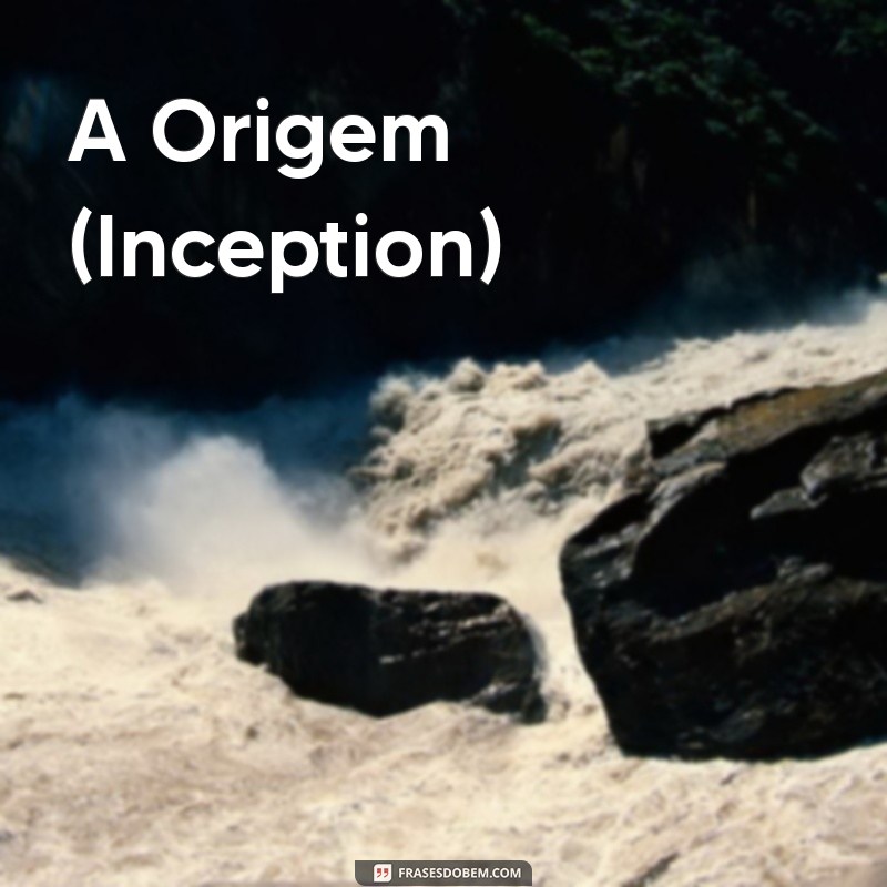 filmes incríveis para assistir A Origem (Inception)