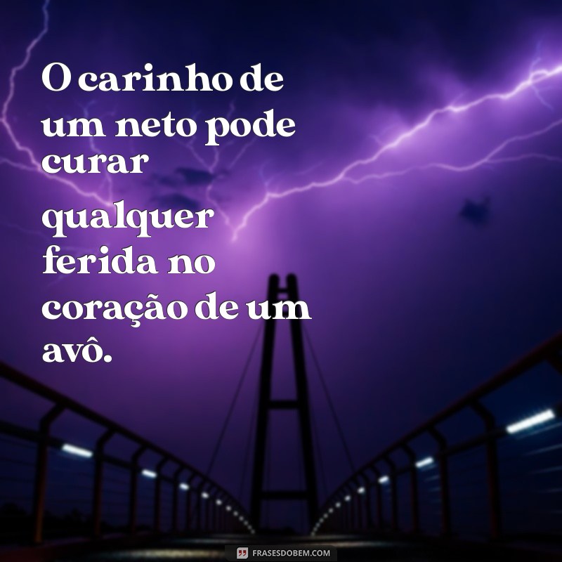 Frases Carinhosas para Netos: Mensagens que Derretem Corações 