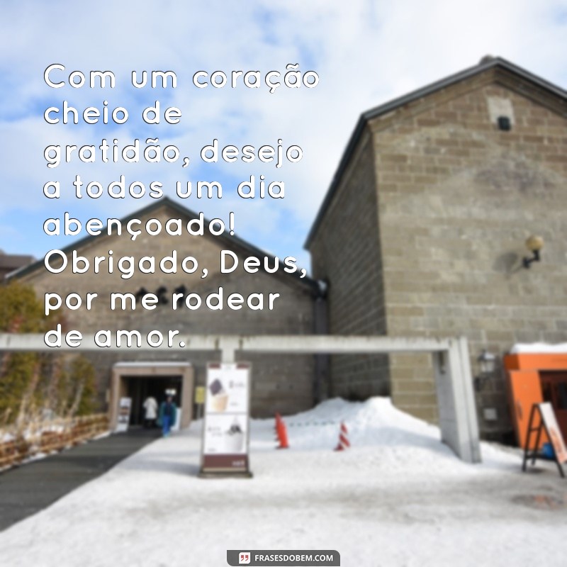 Mensagens Inspiradoras de Bom Dia: Agradecendo a Deus por Mais um Dia 