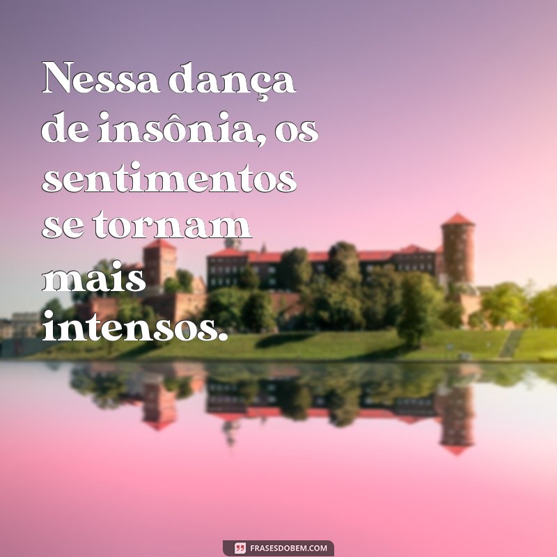 Frases Inspiradoras para Aliviar a Insônia: Encontre a Paz Durante a Noite 