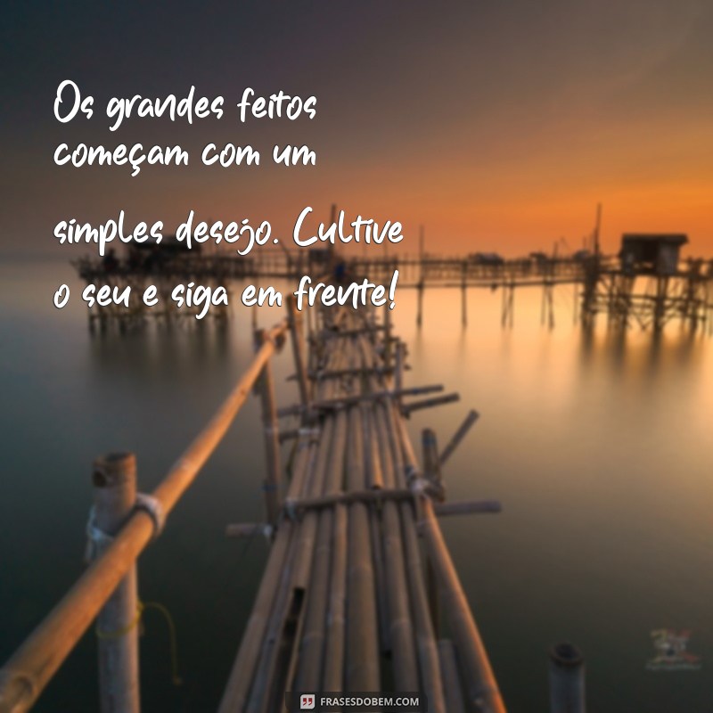 Motivação Diária: Mensagens Inspiradoras para Não Desistir dos Seus Objetivos 