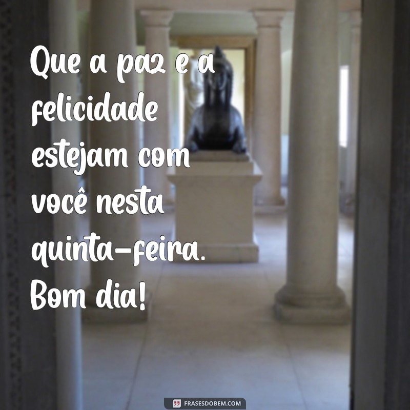 Mensagens Inspiradoras de Bom Dia para uma Quinta-Feira Produtiva 