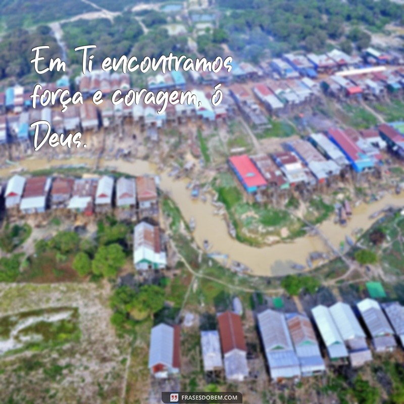 Descubra as mais belas frases para exaltar a Deus em sua vida 