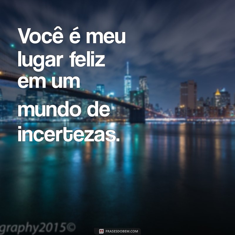 50 Frases Românticas para Legendar Suas Fotos com o Amor da Sua Vida 