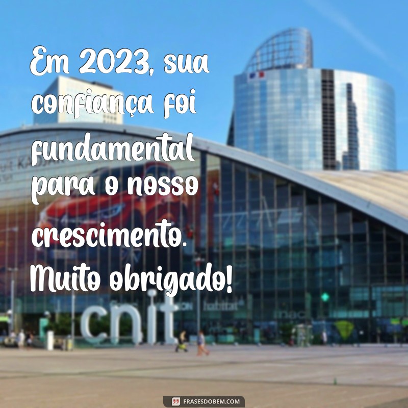 Como Agradecer Seus Clientes pelo Sucesso de 2023: Dicas e Exemplos 