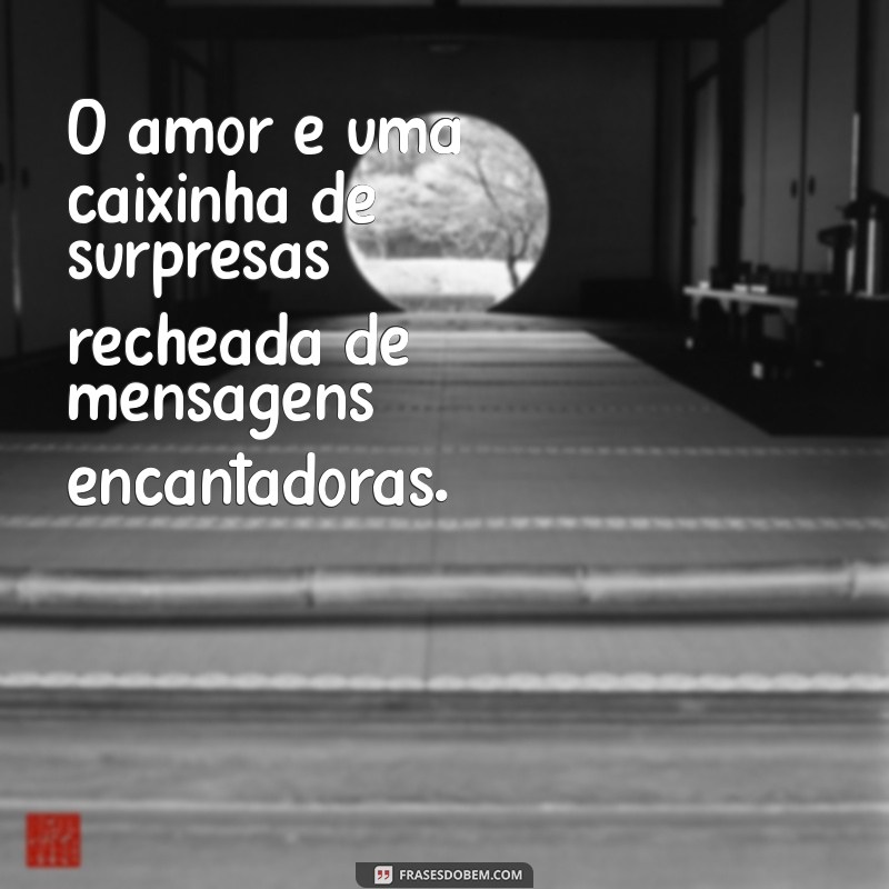 Descubra as Mensagens de Amor Mais Inspiradoras para Compartilhar 