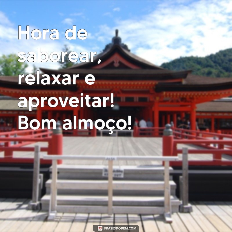 Mensagens Inspiradoras para Desejar um Bom Almoço 