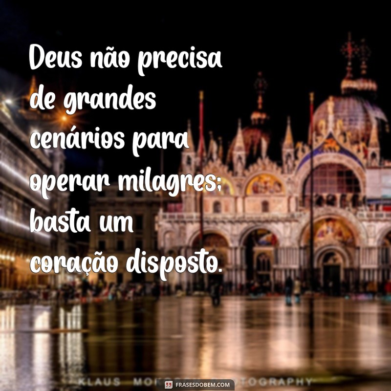 Frases Inspiradoras sobre Milagres de Deus: Acredite e Transforme sua Vida 