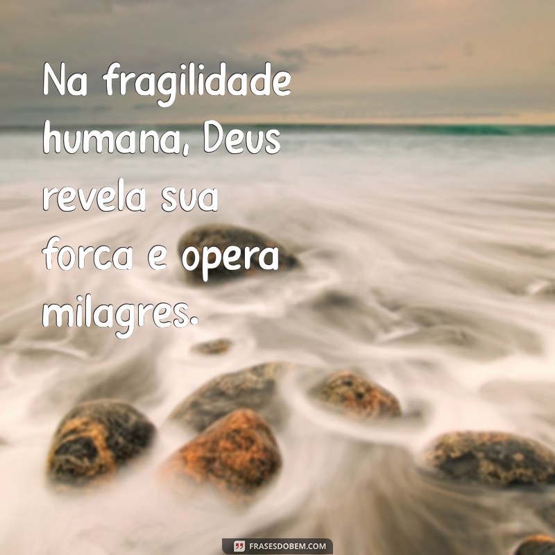 Frases Inspiradoras sobre Milagres de Deus: Acredite e Transforme sua Vida 