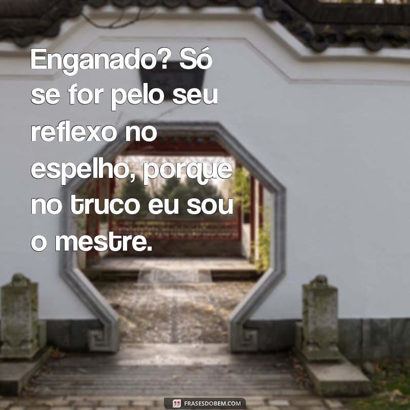 Divirta-se com as melhores frases de truco engraçadas para usar no jogo! 