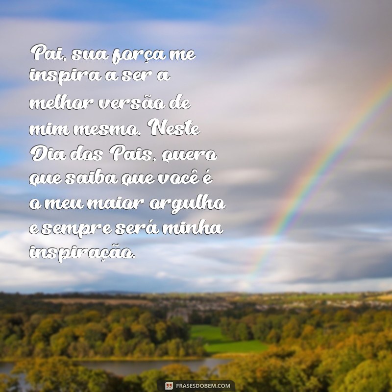 Mensagens Emocionantes para o Dia dos Pais: Toque o Coração do Seu Pai 