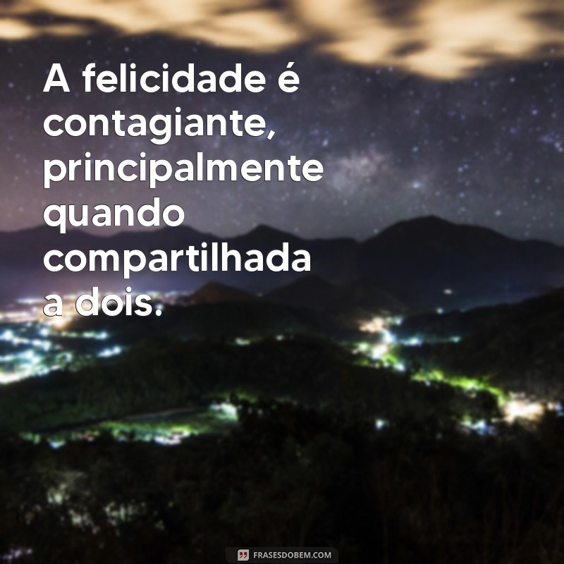 Frases Inspiradoras para Celebrar um Casamento Feliz 