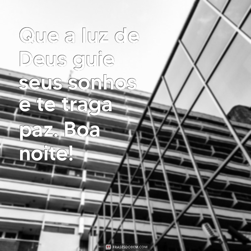 Boa Noite: Mensagens Inspiradoras com a Benção de Deus 