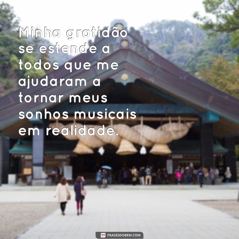 Encante-se com as melhores frases de agradecimento em músicas 