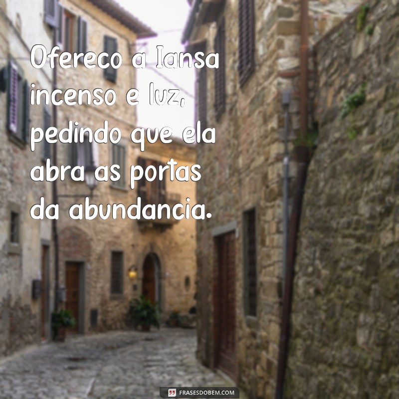 Como Fazer uma Oferenda para Iansã e Abrir Caminhos na Sua Vida 