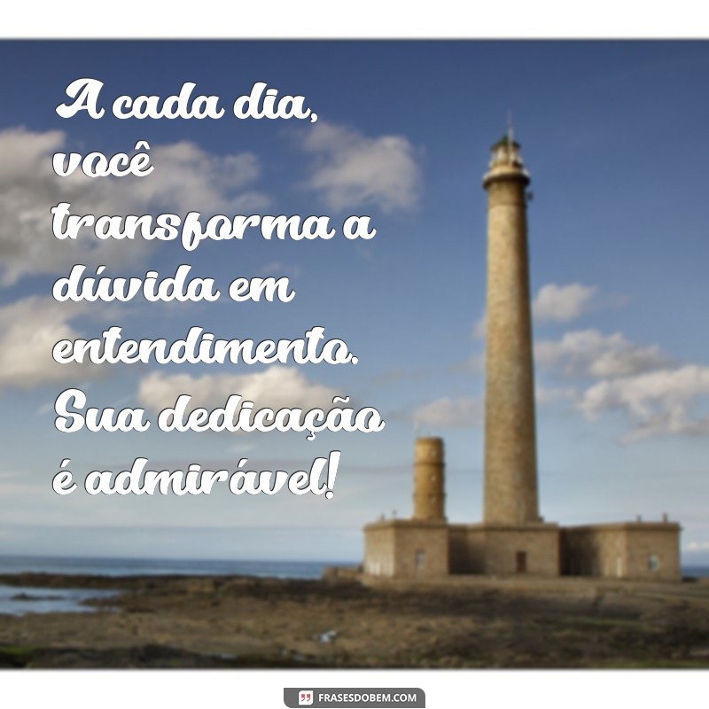 Frases Inspiradoras para Professores: Motive e Encante na Sala de Aula 