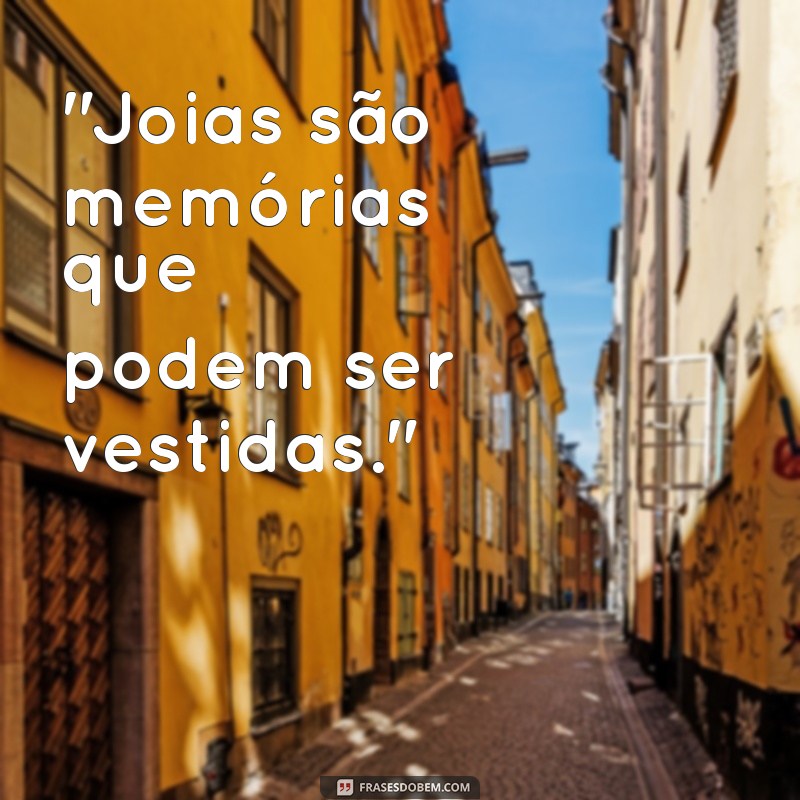 frases para joias 