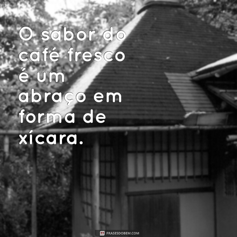 Frases Inspiradoras para Capturar Momentos Especiais 