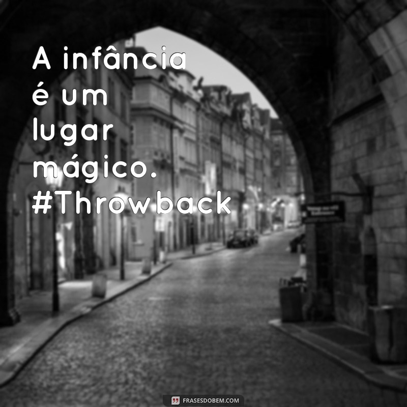 Melhores Legendas para Fotos TBT: Inspire-se e Reviva suas Memórias! 