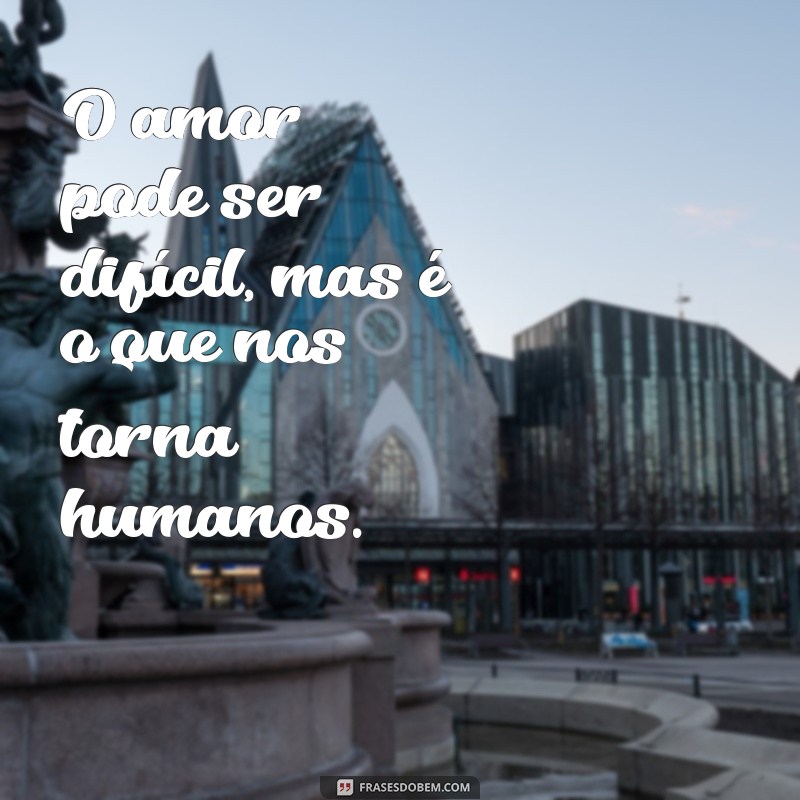 Frases Inspiradoras para Superar Momentos Difíceis 