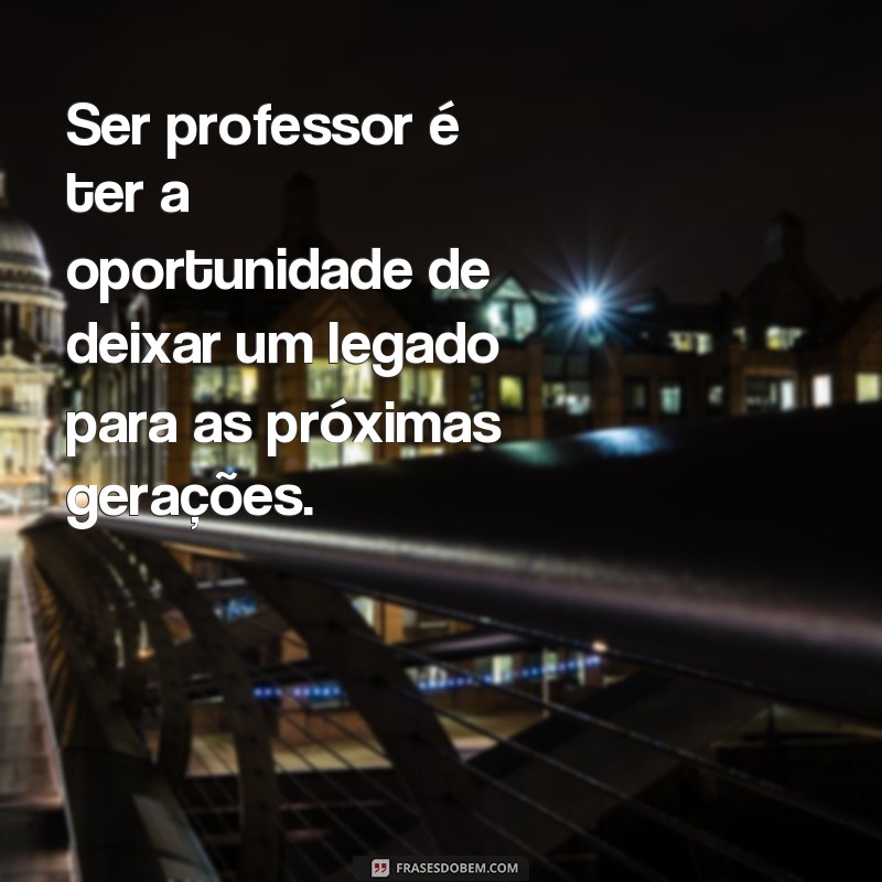 Descubra as melhores frases para homenagear os professores no Dia do Professor 2024 