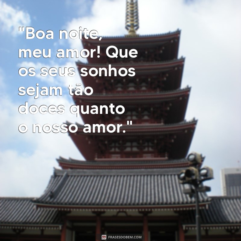 frases de boa noite para namorada 