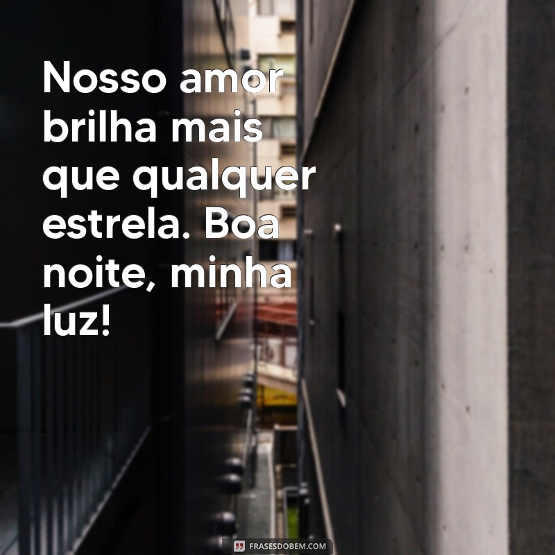 As Melhores Frases de Boa Noite para Encantar Sua Namorada 