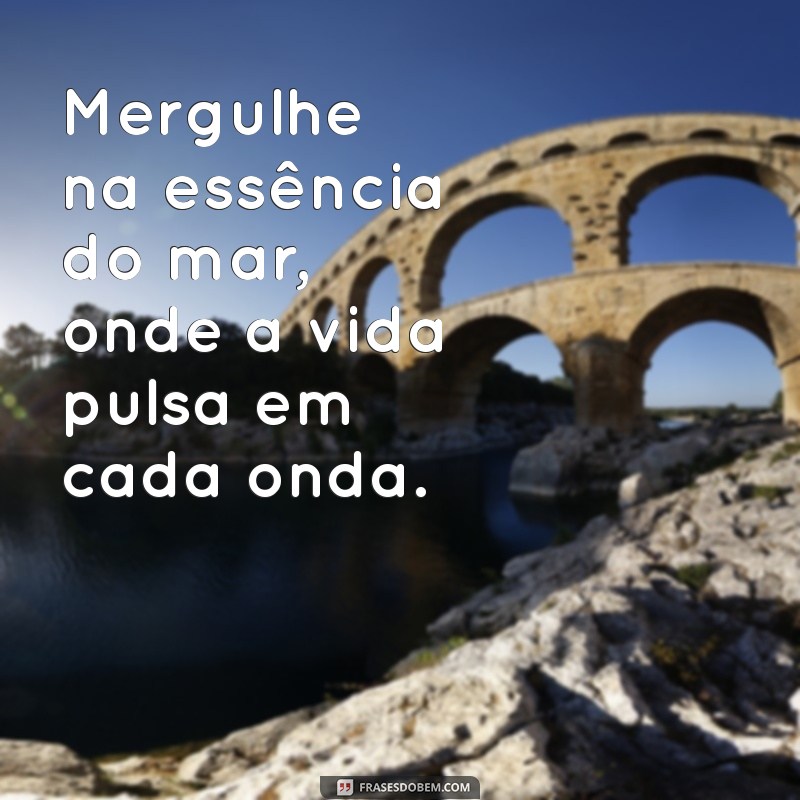 Frases Inspiradoras sobre Sereias: Encante-se com a Magia do Mar 