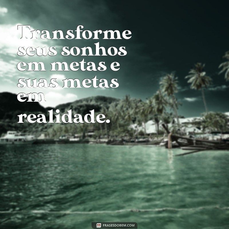 Descubra as melhores frases curtas de motivação e otimismo! 