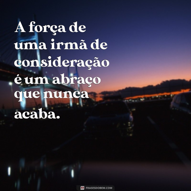 Frases Inspiradoras para Irmãs de Coração: Mensagens Tumblr para Celebrar a Amizade 