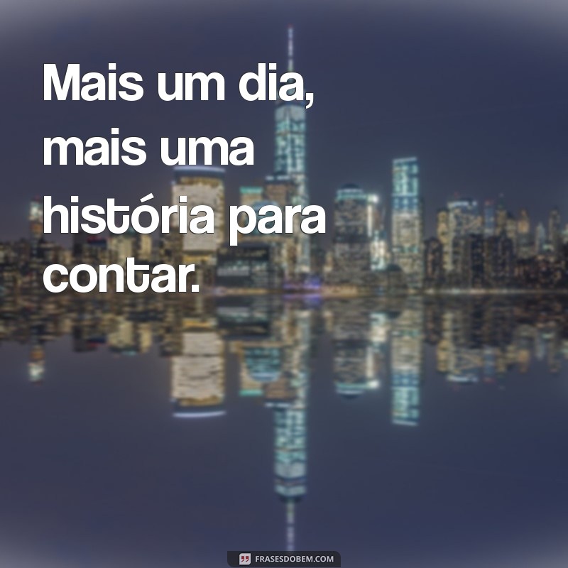 Frases Curtas para Inspirar Seu Dia: Reflexões e Motivação 