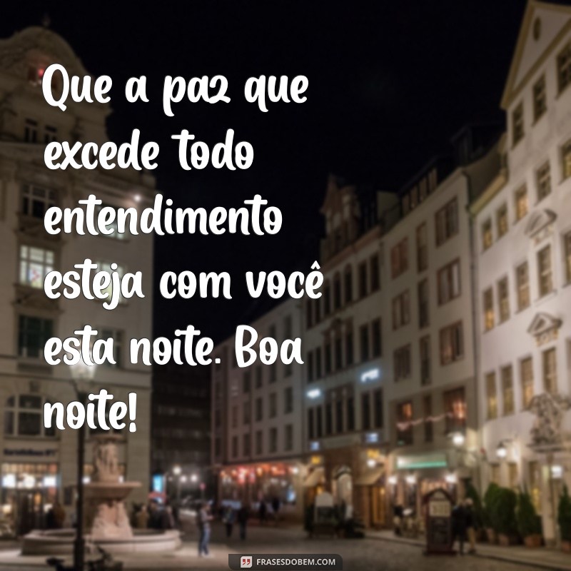 Encontre a Paz: Mensagens Inspiradoras de Boa Noite com Deus 