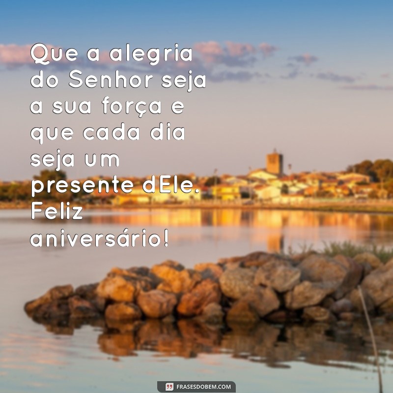 Mensagens Evangélicas Inspiradoras para Aniversários: Celebre com Fé e Alegria 