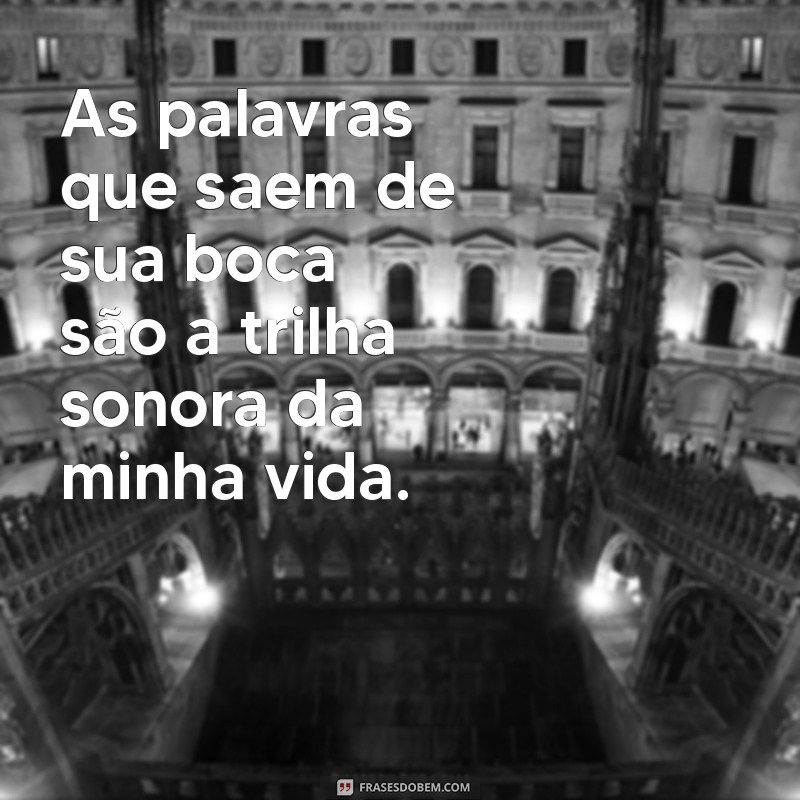 As Melhores Frases para Celebrar a Beleza da Sua Boca Linda 