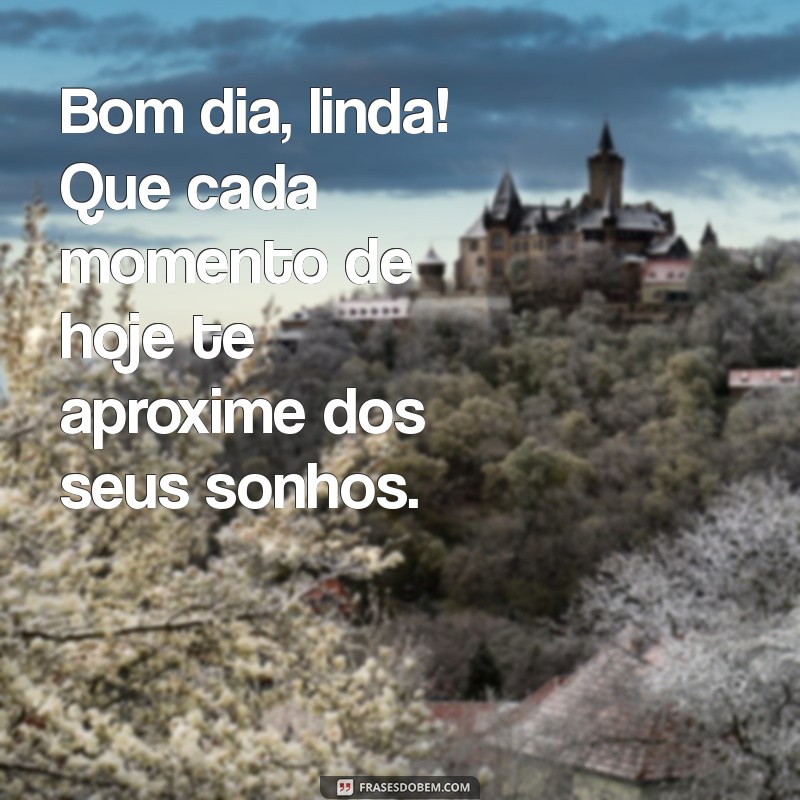 Frases de Bom Dia Motivacionais para Encantar sua Namorada 