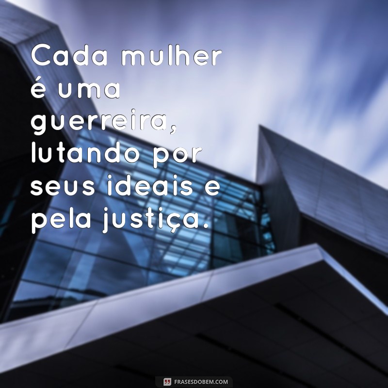 Frases Inspiradoras para Celebrar o Dia Internacional da Mulher 