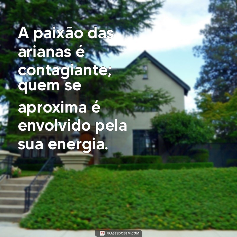 Frases Inspiradoras para Arianos: Energize sua Vida com Palavras Poderosas 