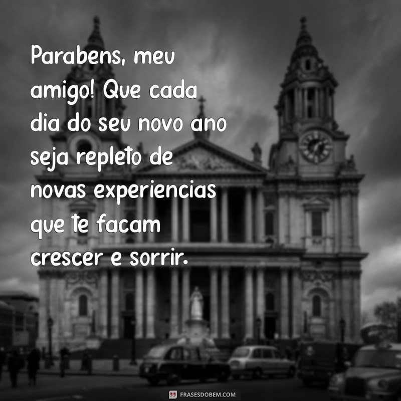 Mensagens de Aniversário Criativas para Celebrar seu Amigo Especial 