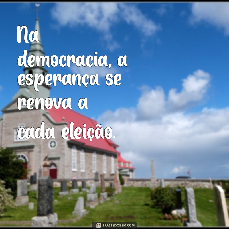 Frases Curtas sobre Democracia: Inspiração e Reflexão 