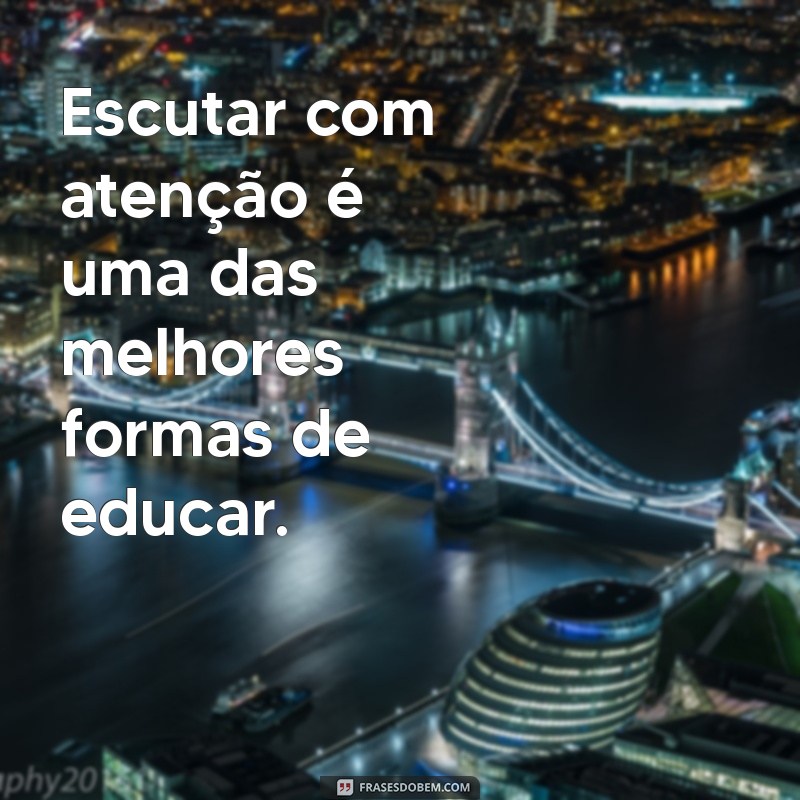 Mensagens Inspiradoras para a Educação Infantil: Cultivando o Amor pelo Aprendizado 