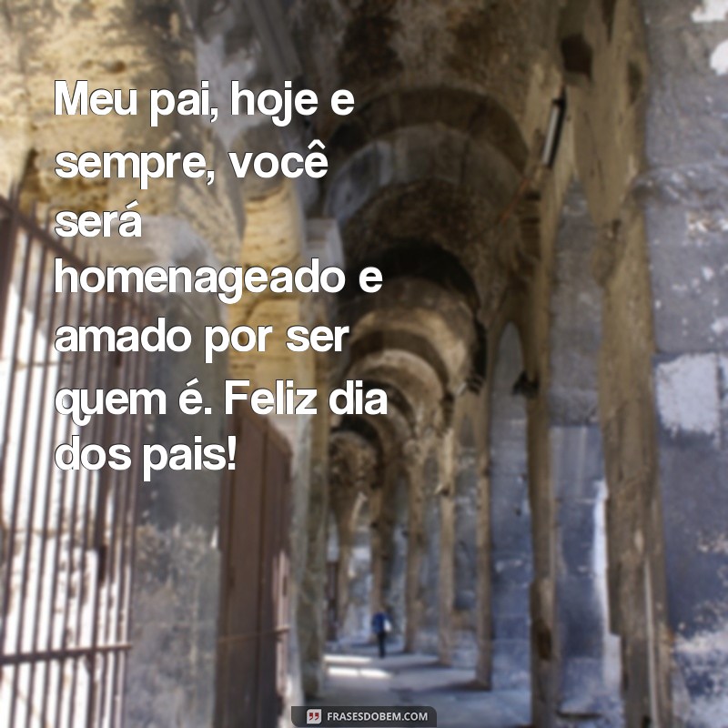 Encante seu pai com as melhores frases curtas para o feliz dia dos pais 