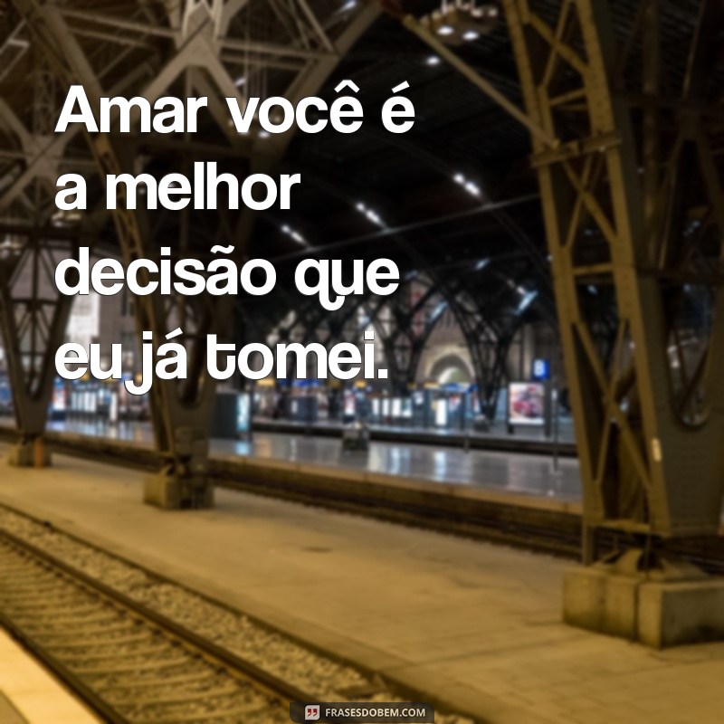 Descubra as Melhores Frases Fofas de Amor para Encantar Seu Coração 